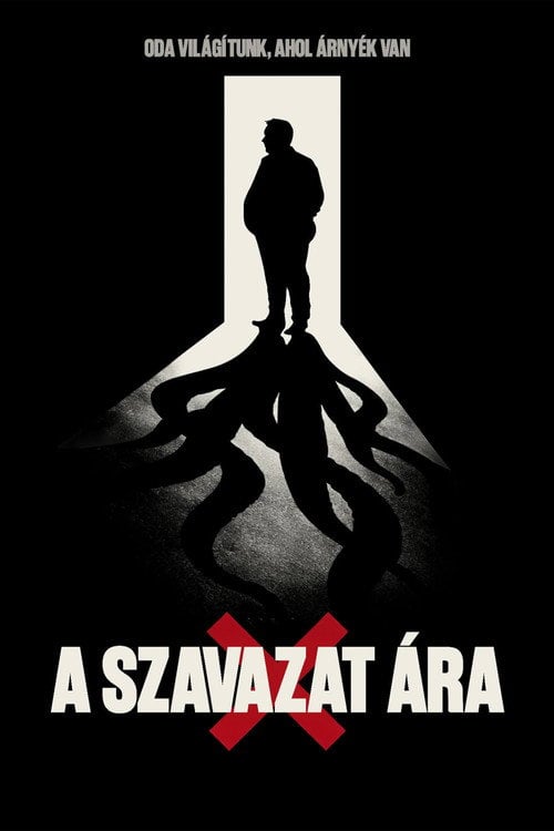 Дивитися фільм A Szavazat Ára 2026 онлайн