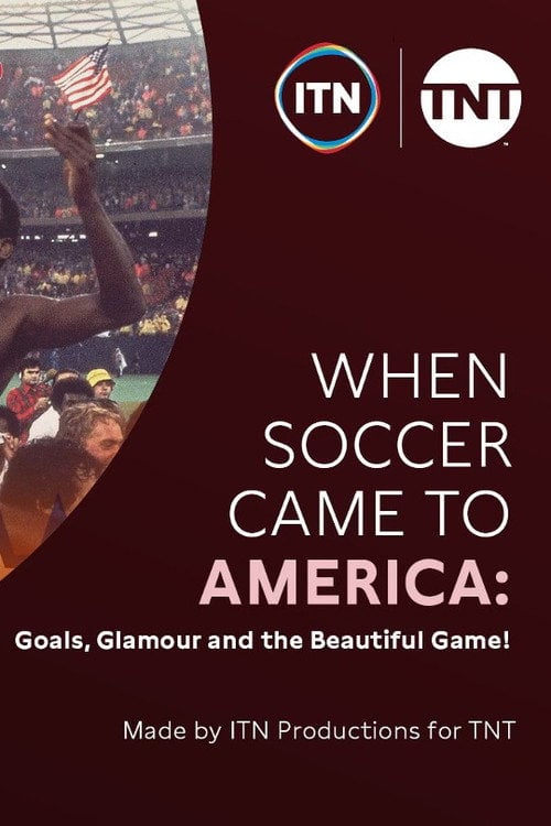 Дивитися фільм When Soccer Came to America: Goals, Glamour and the Beautiful Game 2026 онлайн