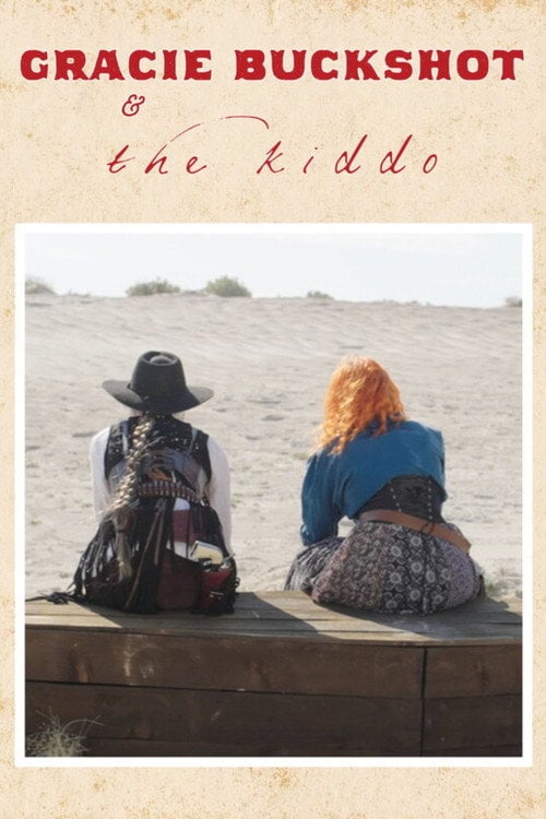 Дивитися фільм Gracie Buckshot and The Kiddo 2026 онлайн