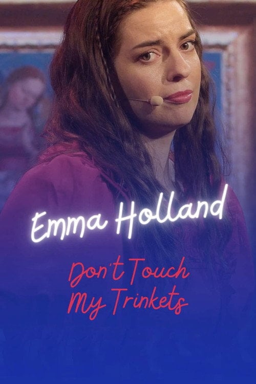 Дивитися фільм Emma Holland: Don't Touch My Trinkets 2026 онлайн