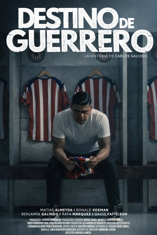 Watch Destino de guerrero. La historia de Carlos Salcido 2026 online