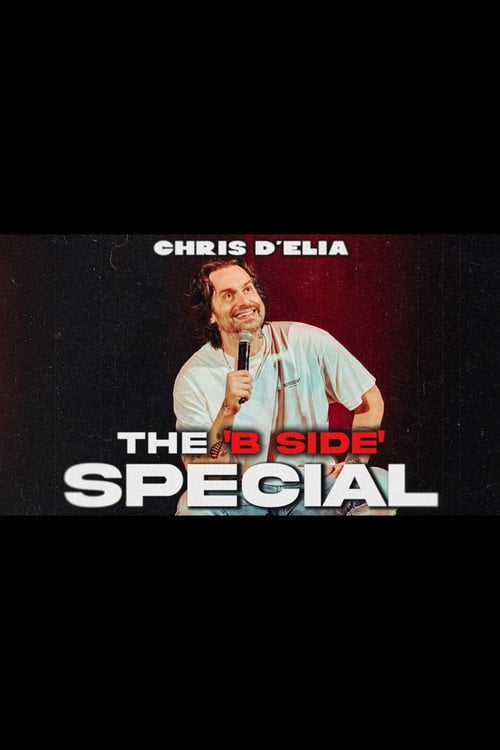 Watch Chris D'Elia: The 'B Side' Special 2026 online