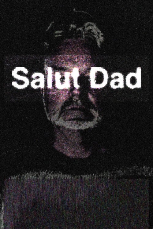 Watch Salut Dad 2026 online