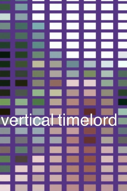 Watch vertical timelord 2026 online