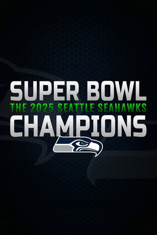 Дивитися фільм Super Bowl Champions: The 2025 Seattle Seahawks 2026 онлайн