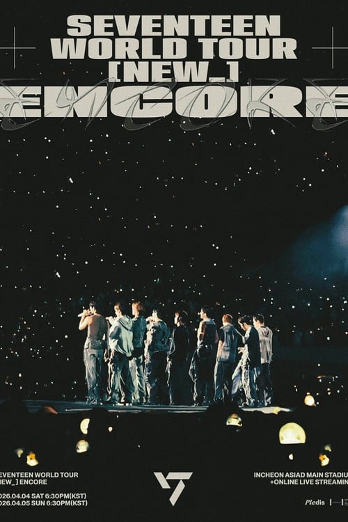 Watch SEVENTEEN WORLD TOUR [NEW_] ENCORE 2026 online