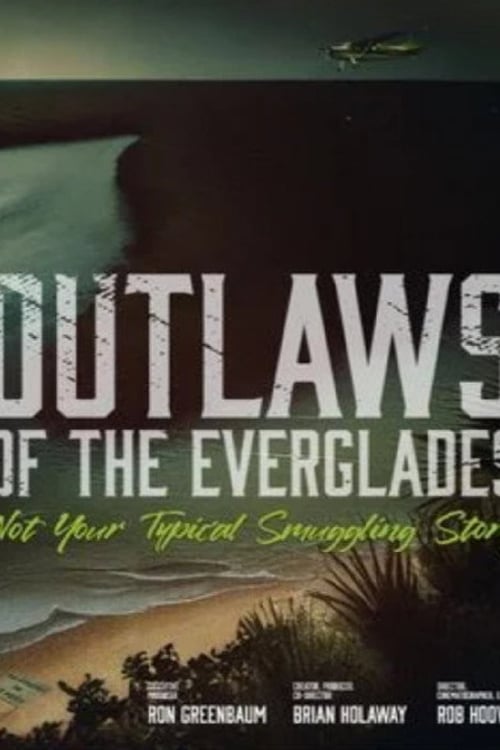 Watch Outlaws of the Everglades 2026 online