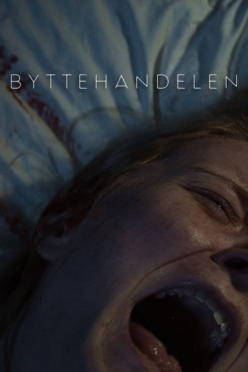 Watch Byttehandelen 2026 online