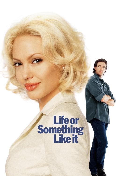 Watch Life or Something Like It 2002 online