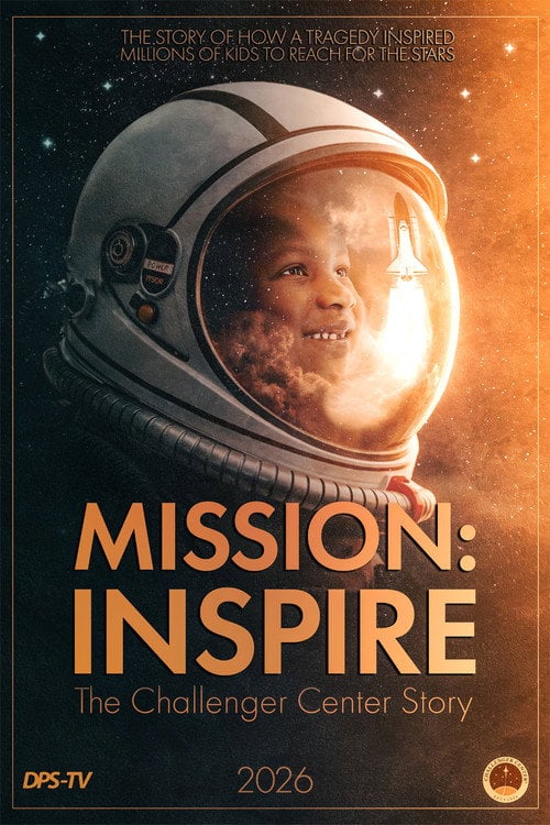 Watch Mission: Inspire - The Challenger Center Story 2026 online