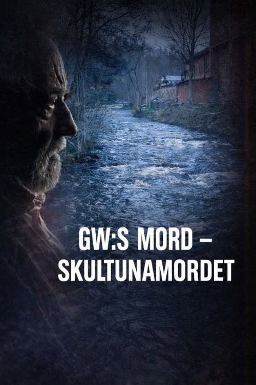 Watch GW:s mord – Skultunamordet 2026 online