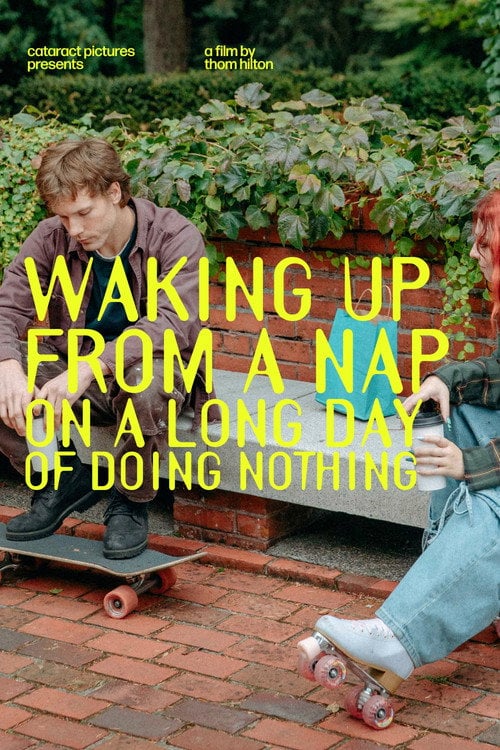 Watch Waking Up From a Nap on a Long Day of Doing Nothing 2026 online