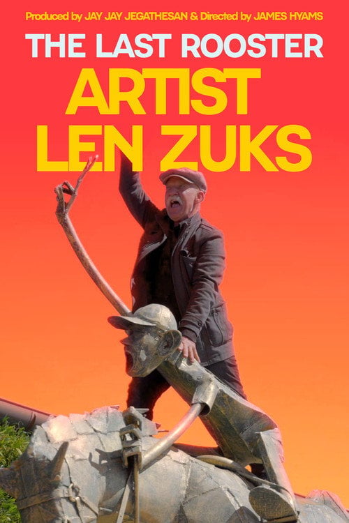 Watch The Last Rooster - Artist Len Zuks 2026 online