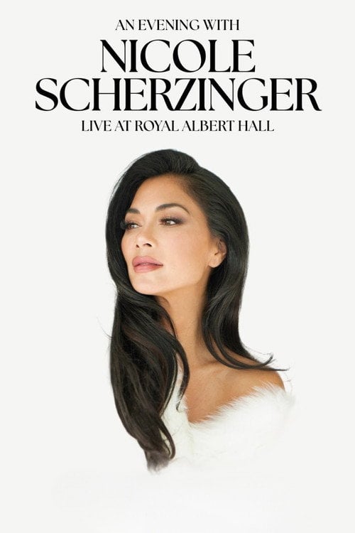 Дивитися фільм An Evening with Nicole Scherzinger: Live at Royal Albert Hall 2026 онлайн