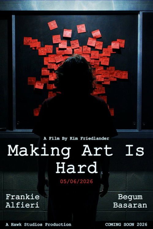 Дивитися фільм Making Art Is Hard 2026 онлайн