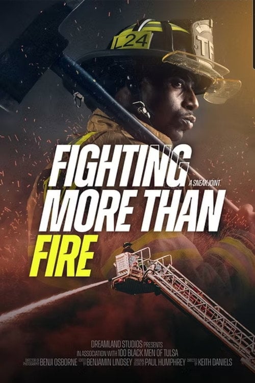 Watch Fighting More Than Fire 2026 online
