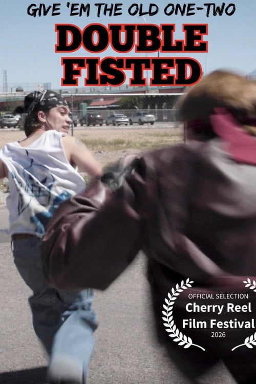 Дивитися фільм Double Fisted 2026 онлайн