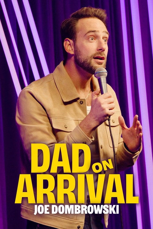 Дивитися фільм Joe Dombrowski: Dad on Arrival 2026 онлайн