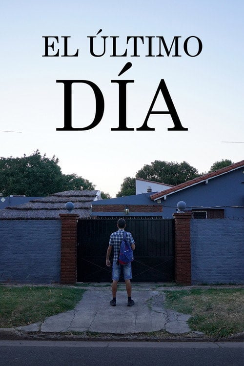 Watch El ultimo día 2026 online