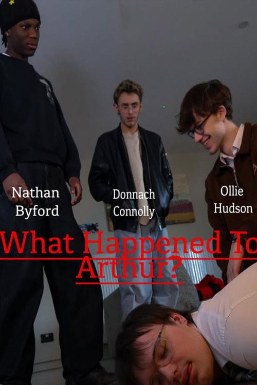Watch What Happened To Arthur? 2026 online