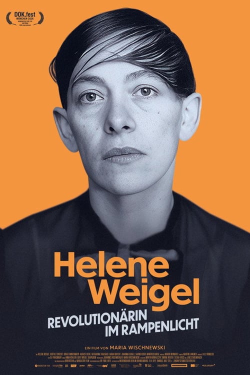 Watch Helene Weigel - Revolutionärin im Rampenlicht 2026 online