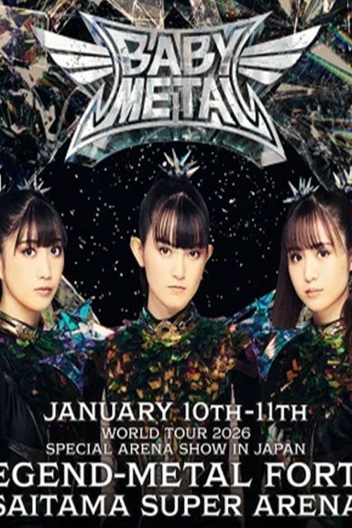 Watch BABYMETAL - Legend Metal Forth 2026 online