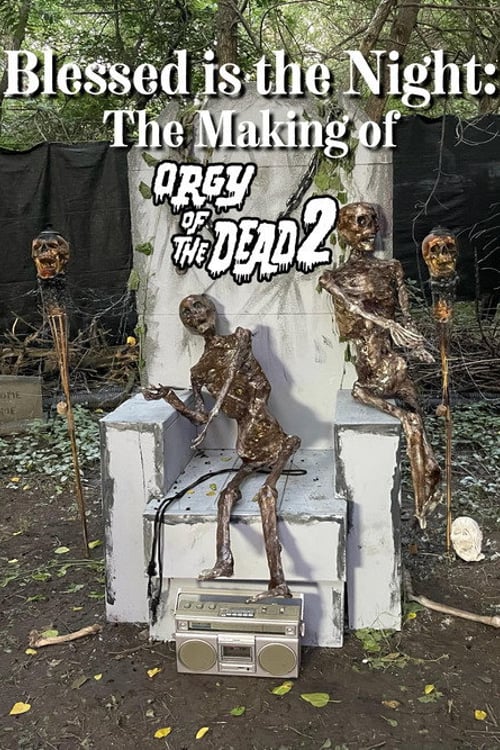 Дивитися фільм Blessed is the Night: The Making of Orgy of the Dead 2 2026 онлайн