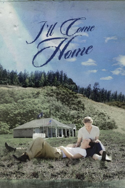 Watch I'll Come Home 2026 online