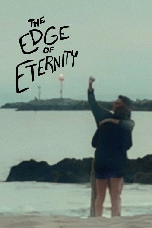 Дивитися фільм The Edge of Eternity 2026 онлайн