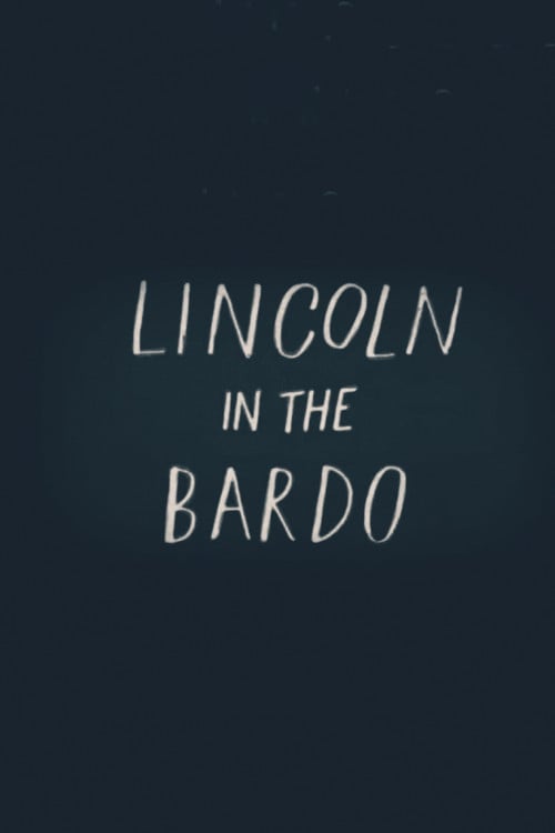 Watch Lincoln in the Bardo 2026 online