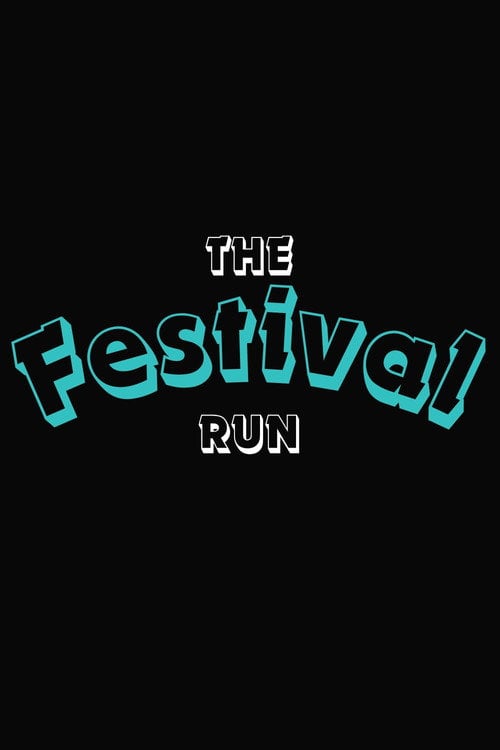 Watch The Festival Run 2026 online
