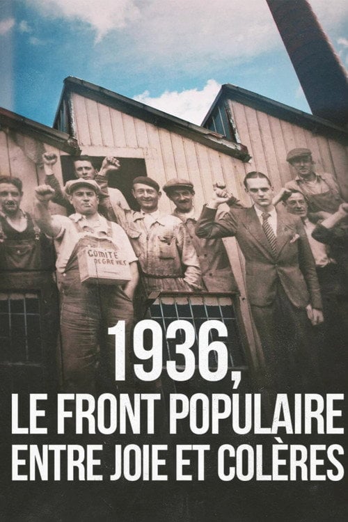 Дивитися фільм 1936, le Front Populaire, entre joie et colères 2026 онлайн