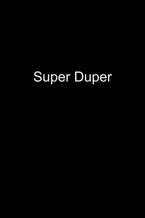 Watch Super Duper 2026 online