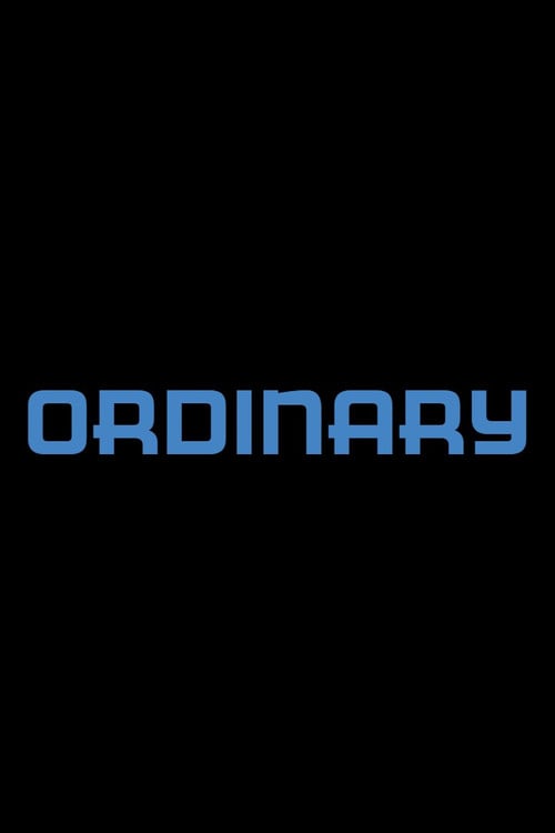 Дивитися фільм Ordinary 2026 онлайн