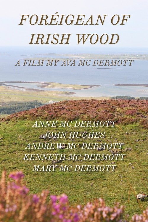 Watch Foreigean of the Irish Woods 2026 online