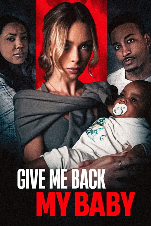 Watch Give Me Back My Baby 2026 online