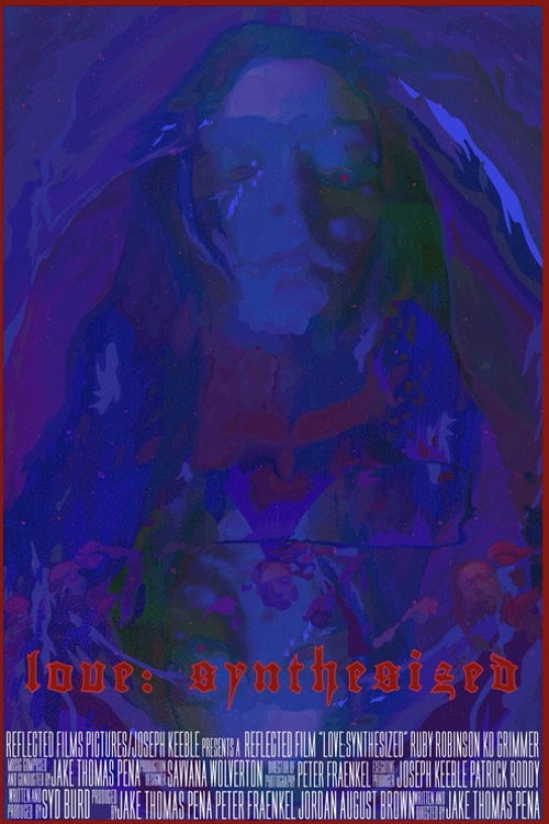 Дивитися фільм Love: Synthesized 2026 онлайн