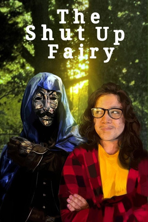 Watch The Shut Up Fairy 2026 online