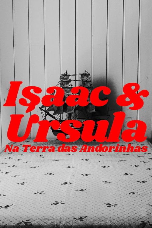 Дивитися фільм Isaac & Úrsula Na Terra das Andorinhas 2026 онлайн