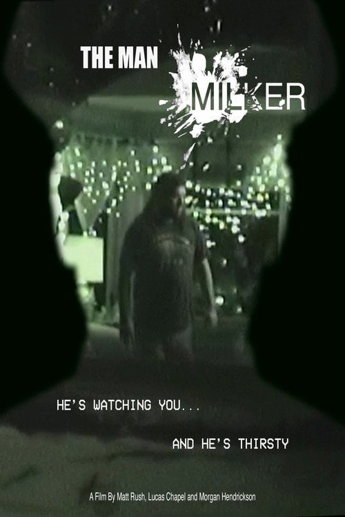 Дивитися фільм The Man Milker 2026 онлайн