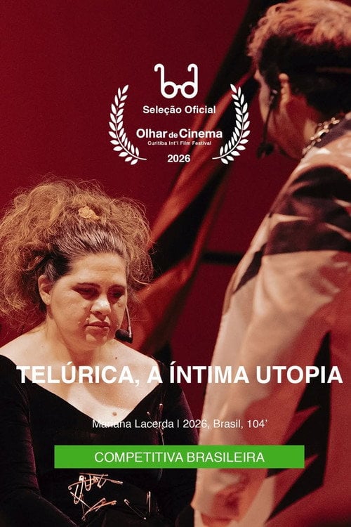Watch Telúrica, a Íntima Utopia 2026 online