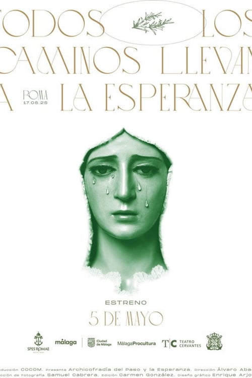 Watch Todos los caminos llevan a la Esperanza 2026 online