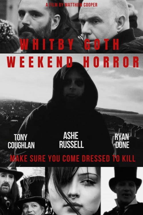 Watch The Whitby Goth Weekend Horror 2026 online
