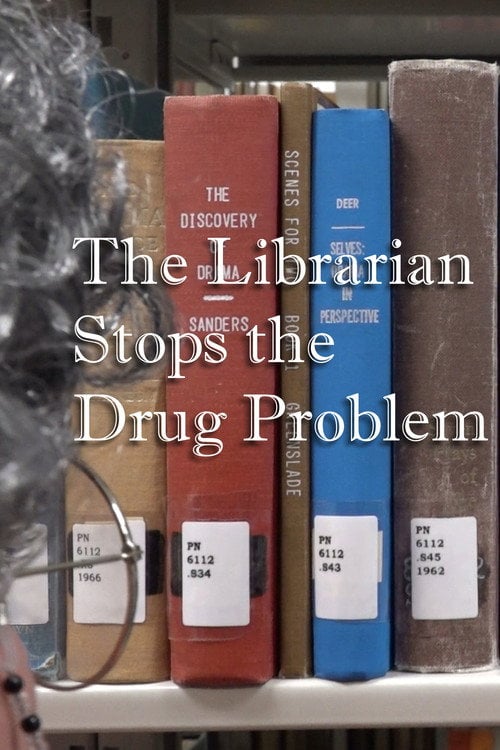 Watch The Librarian Stops the Drug Problem 2026 online