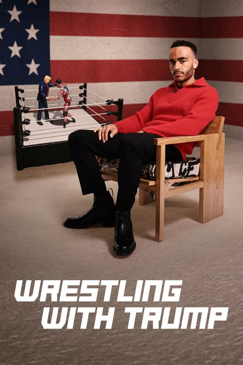 Watch Wrestling with Trump 2026 online