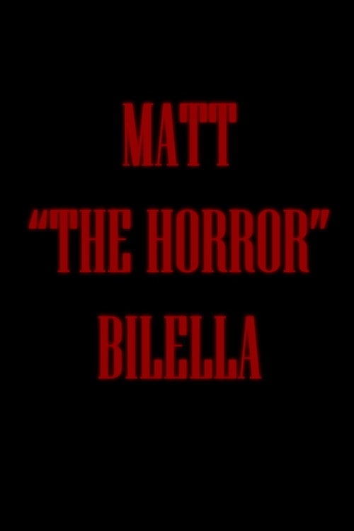 Дивитися фільм Matt "The Horror" Bilella 2026 онлайн