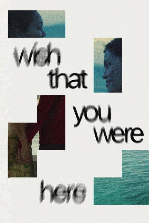Дивитися фільм Wish That You Were Here 2026 онлайн