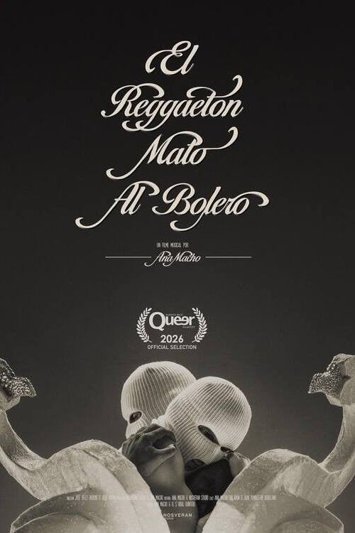 Watch El reggaetón mató al bolero 2026 online