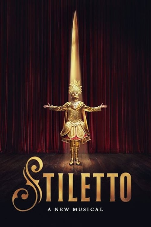 Watch Stiletto: A New Musical 2026 online