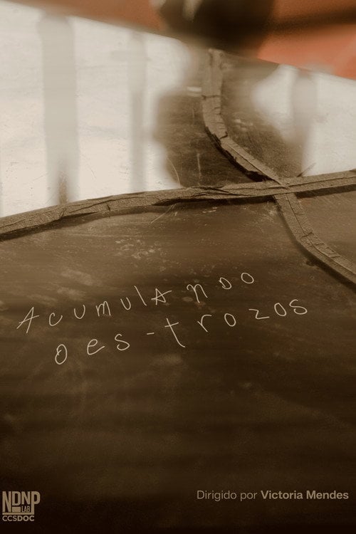 Watch Acumulando Des-trozos 2026 online